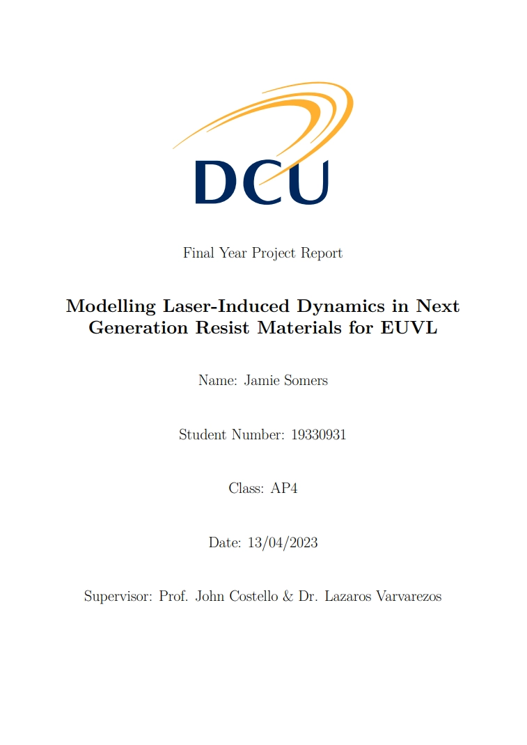 Thumbnail of Modelling Laser-Induced Dynamics in Next Generation Resist Materials for EUVL Lab Report